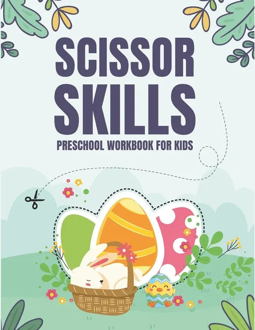 Scissor Skills: Preschool Workbook for Kids - Paperback