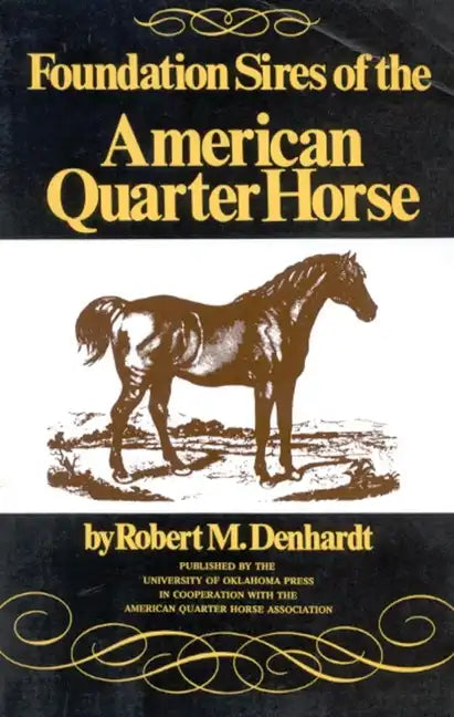 Foundation Sires of the American Quarter Horse - Paperback
