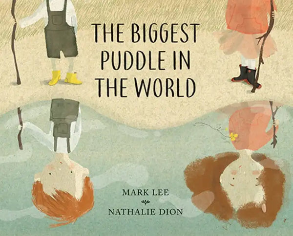 The Biggest Puddle in the World - Hardcover