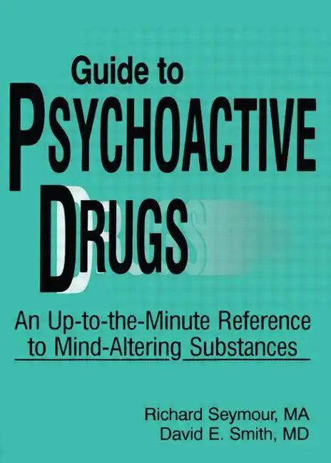 Guide to Psychoactive Drugs - Paperback