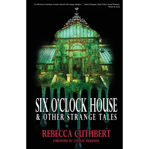 Six O'Clock House & Other Strange Tales - Paperback