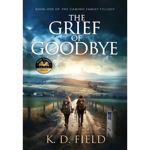 The Grief of Goodbye - Hardcover