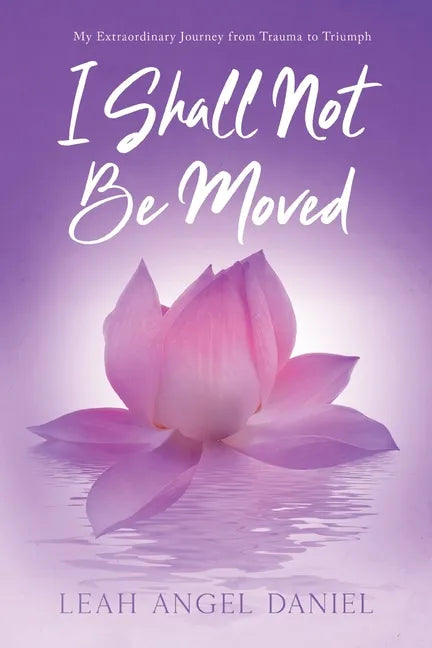 I Shall Not Be Moved - Paperback