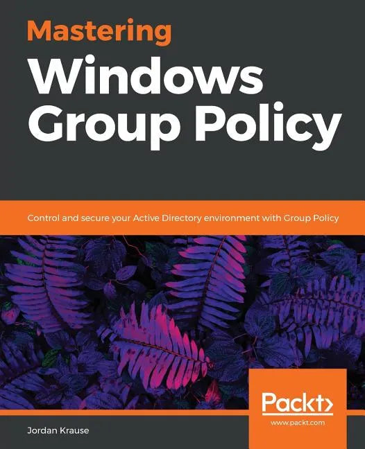 Mastering Windows Group Policy - Paperback