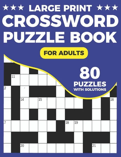 Crossword Puzzle Book For Adults: Great Crossword Book With 80 Large Print Puzzles Easy To Read For Adults and Seniors - Paperback