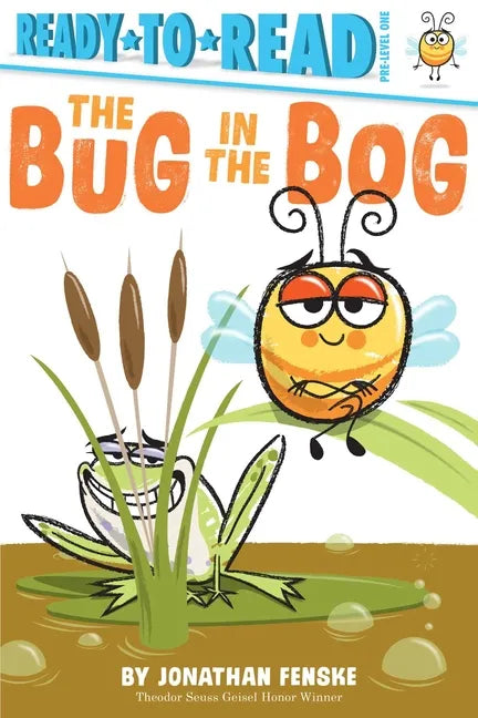 The Bug in the Bog: Ready-To-Read Pre-Level 1 - Hardcover