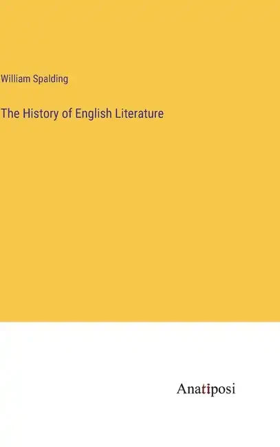 The History of English Literature - Hardcover