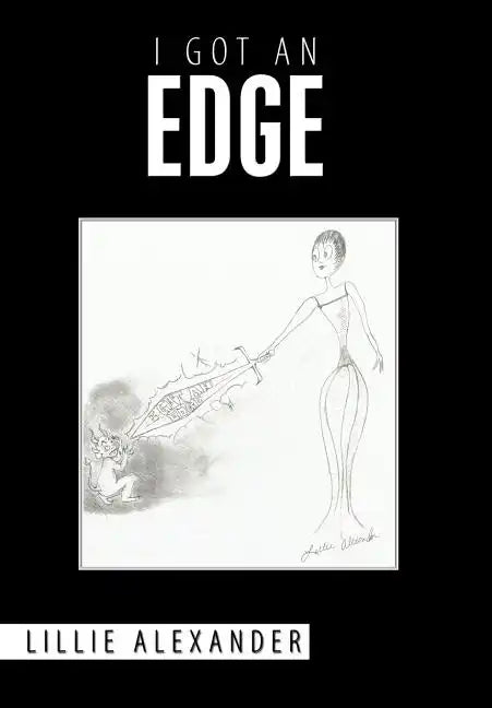 I Got an Edge - Hardcover