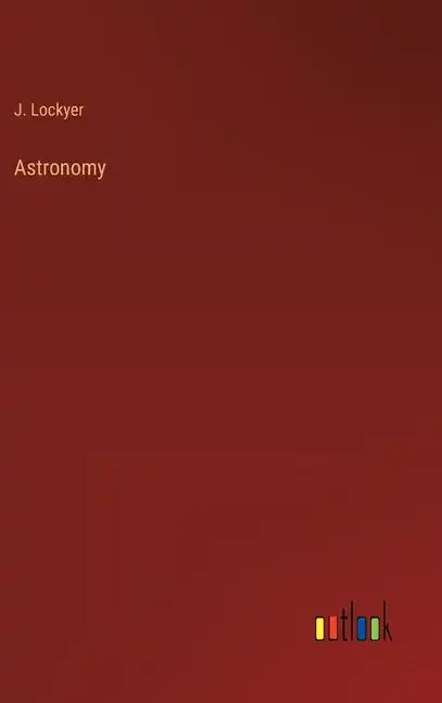 Astronomy - Hardcover