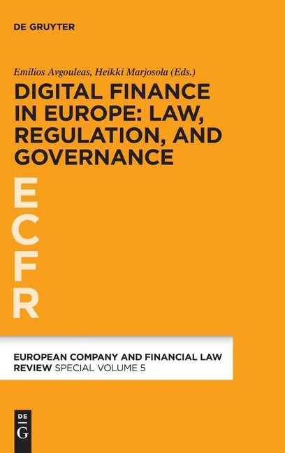 Digital Finance in Europe: Law, Regulation, and Governance - Hardcover