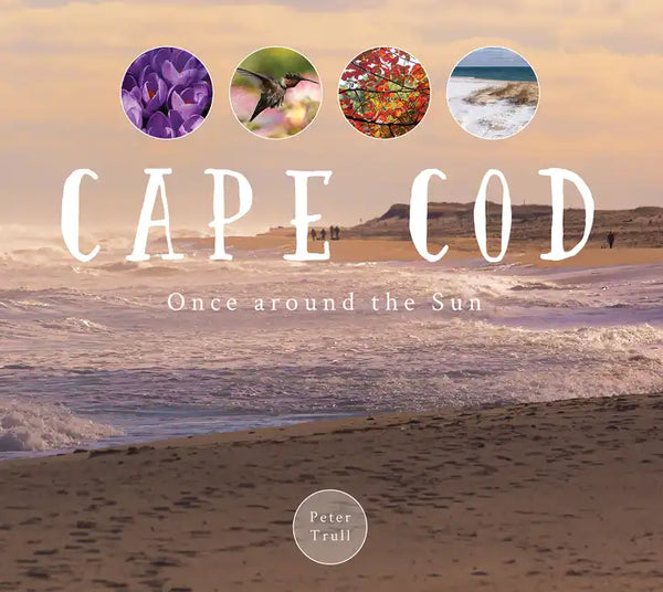 Cape Cod: Once Around the Sun - Hardcover