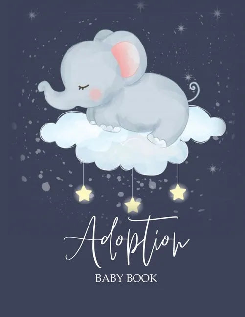 Adoption Baby Book: Newborn Adoption Day Memory Record, Your Story Keepsake Journal From Parents - Paperback