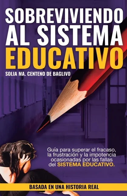 Sobreviviendo al Sistema Educativo - Paperback