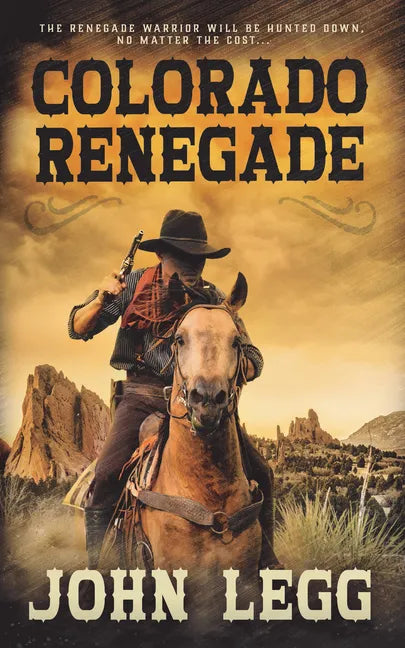 Colorado Renegade - Library Binding