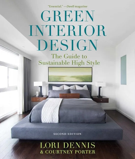 Green Interior Design: The Guide to Sustainable High Style - Paperback