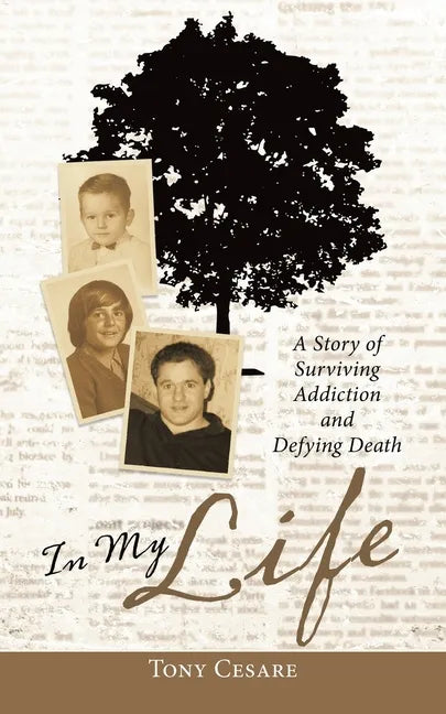 In My Life: A Story of Surviving Addiction and Defying Death - Paperback