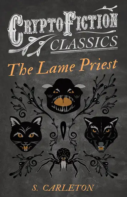 The Lame Priest (Cryptofiction Classics - Weird Tales of Strange Creatures) - Paperback