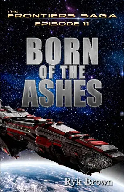Ep.# 11 - "Born of the Ashes" - Paperback