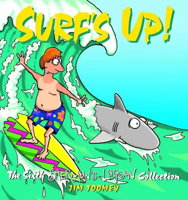Surf's Up!: The 1994 to 1995 Sherman's Lagoon Collection - Paperback