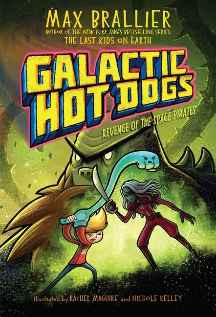 Galactic Hot Dogs 3: Revenge of the Space Pirates - Hardcover