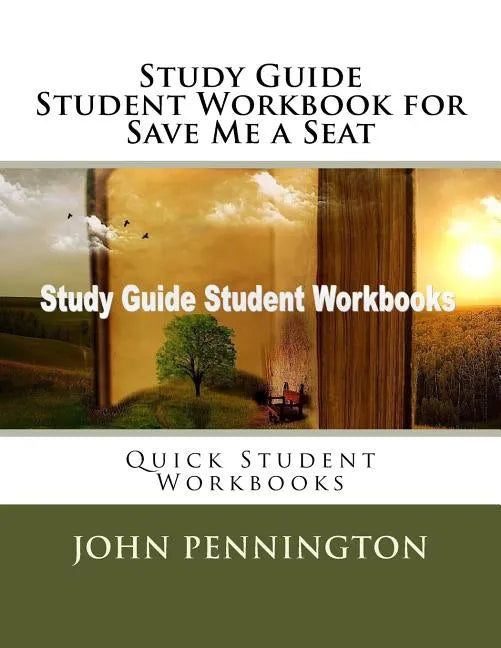 Study Guide Student Workbook for Save Me a Seat: Quick Student Workbooks - Paperback