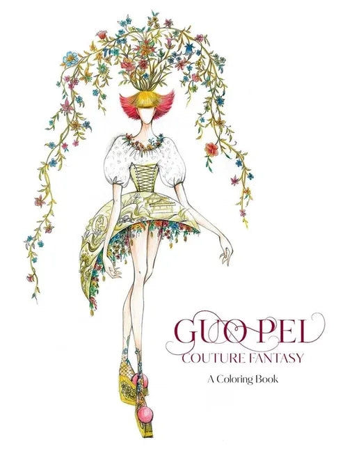 Guo Pei: Couture Fantasy: A Coloring Book - Paperback
