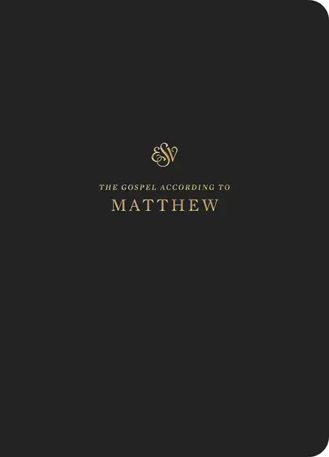 ESV Scripture Journal: Matthew (Paperback) - Paperback