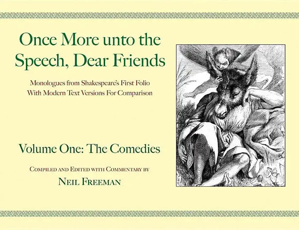 Once More Unto the Speech, Dear Friends: The Comedies - Paperback