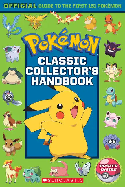 Classic Collector's Handbook: An Official Guide to the First 151 Pokémon (Pokémon) - Paperback