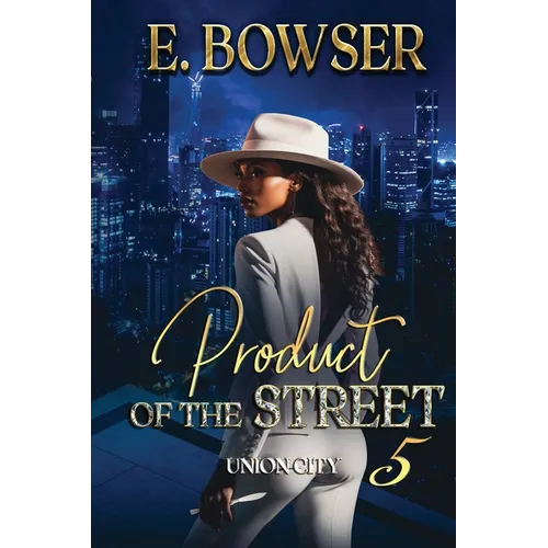 Product Of The Street Union City Book 5 - Paperback