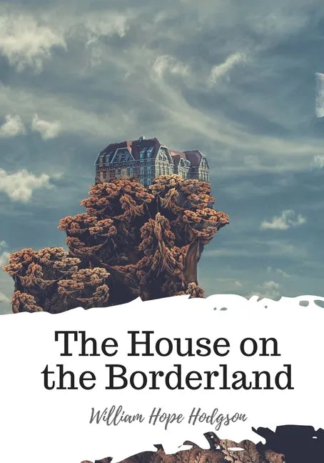 The House on the Borderland - Paperback