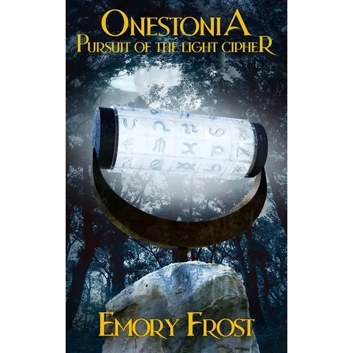 Onestonia Pursuit of the Light Cipher - Hardcover