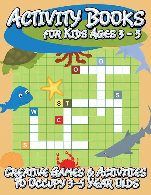 Activity Books for Kids Ages 3 - 5 (Creative Games & Activities to Occupy 3-5 Year Olds) - Paperback