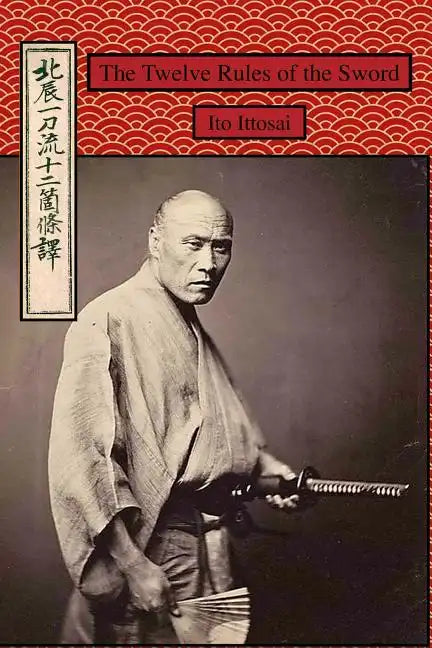 The Twelve Rules of the Sword - Paperback