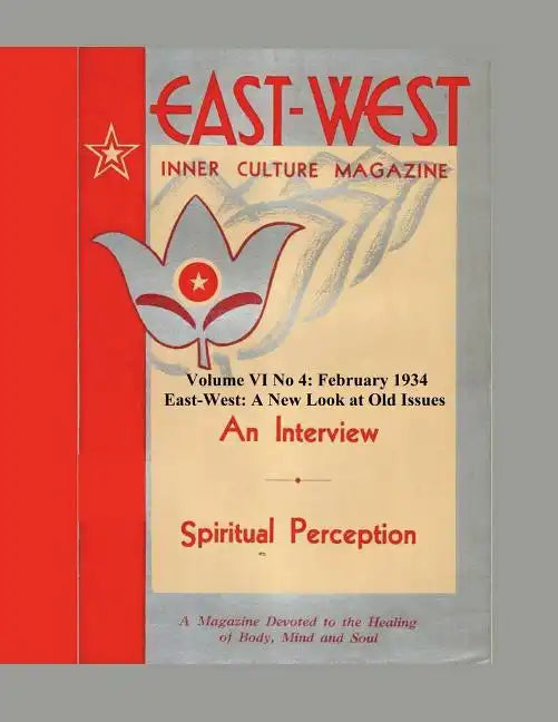 Volume VI No 4: February, 1934: East-West: A New Look at Old Issues - Paperback
