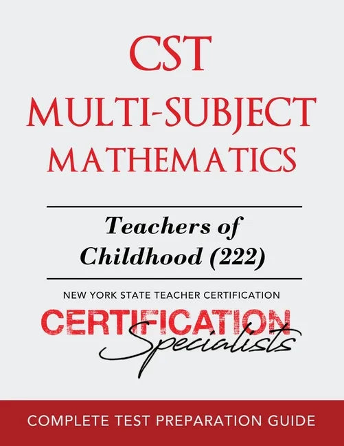 CST Multi-Subject Mathematics: Teachers of Childhood (222) - Paperback