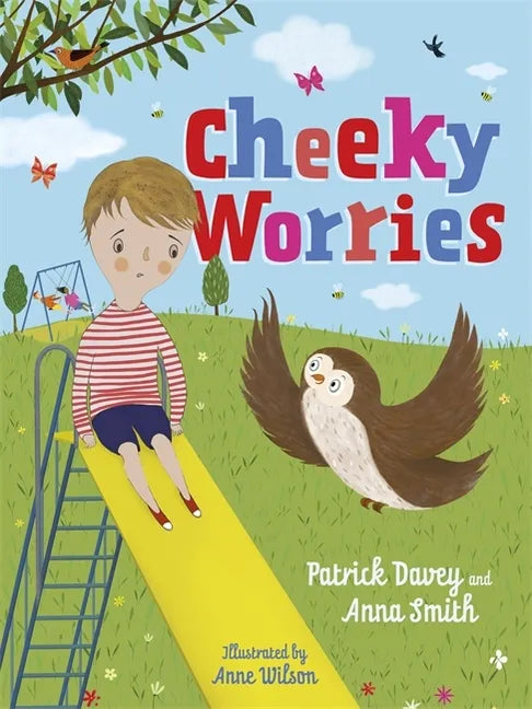 Cheeky Worries: A Story to Help Children Talk about and Manage Scary Thoughts and Everyday Worries - Hardcover