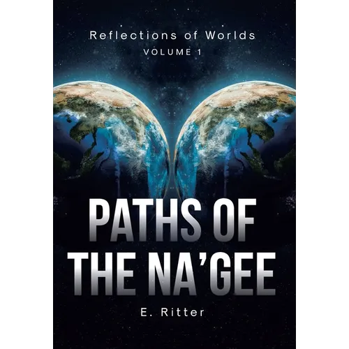 Paths of the Na'gee - Hardcover