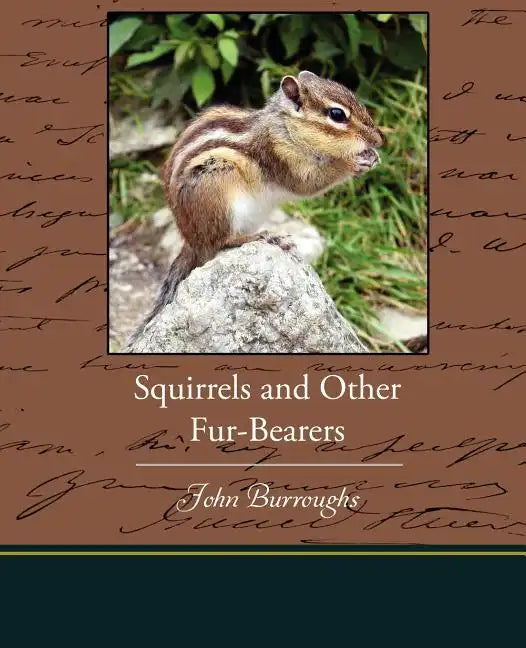 Squirrels and Other Fur-Bearers - Paperback