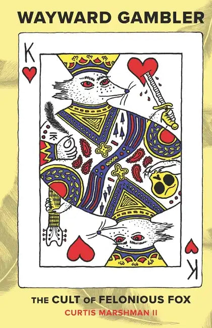 Wayward Gambler: The Cult of Felonious Fox - Paperback