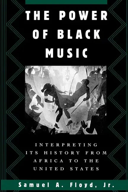 The Power of Black Music: Interpreting Its History from Africa to the United States - Paperback