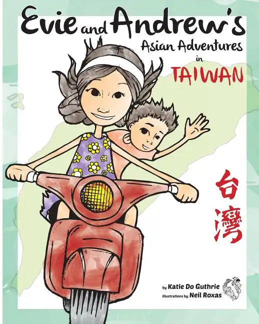 Evie and Andrew's Asian Adventures in Taiwan - Paperback