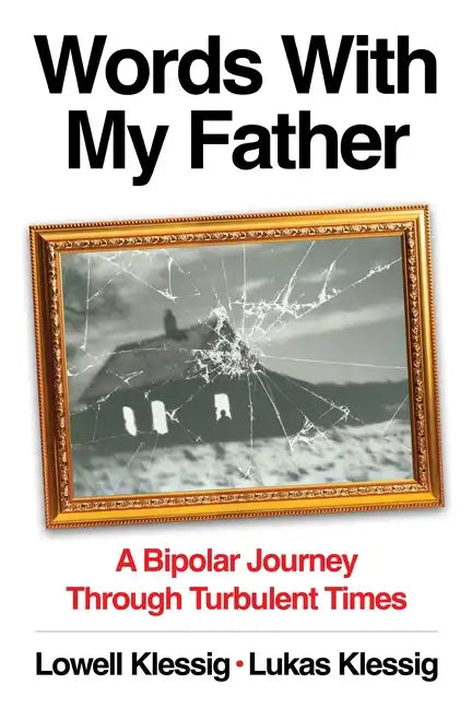 Words with My Father: A Bipolar Journey Through Turbulent Times - Paperback