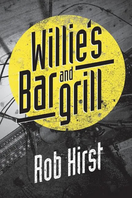 Willie's Bar and Grill - Paperback