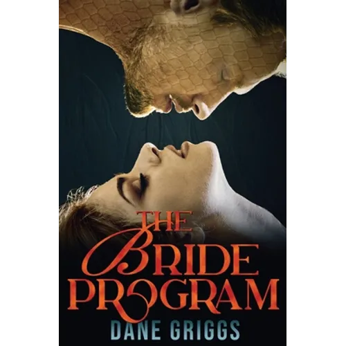 The Bride Program: A Sexy, Humorous SciFi Alien Romance - Paperback