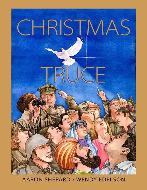 Christmas Truce: A True Story of World War 1 (Centennial Edition) - Paperback
