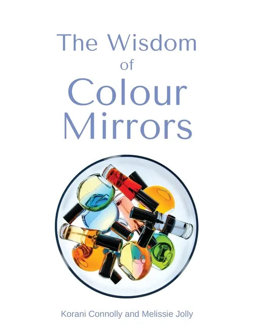 The Wisdom of Colour Mirrors - Paperback