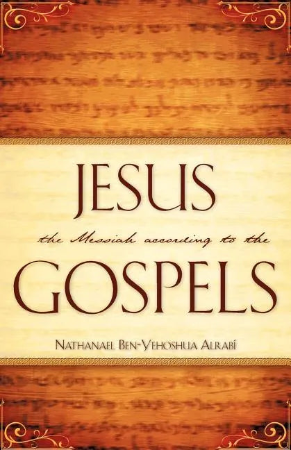 Jesus the Messiah According to the Gospels - Paperback
