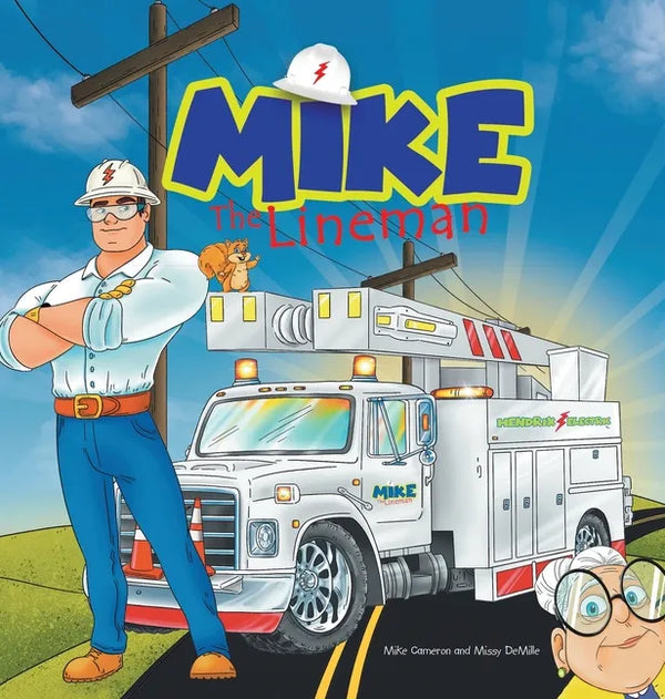 Mike the Lineman - Hardcover