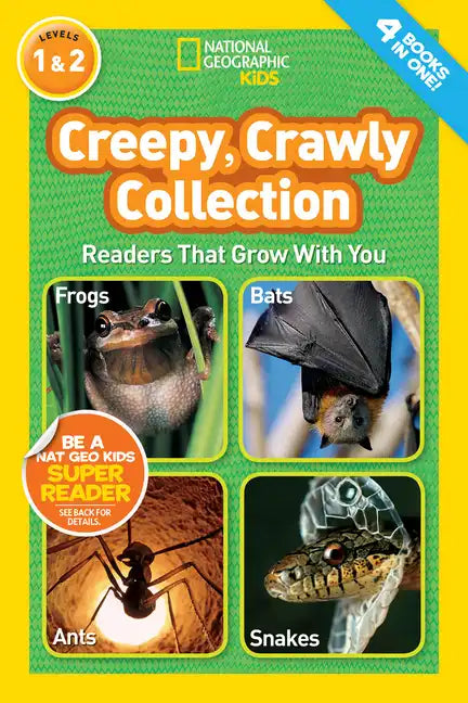 Creepy, Crawly Collection (National Geographic Kids Readers, Levels 1 & 2): Readers That Grow with You - Paperback